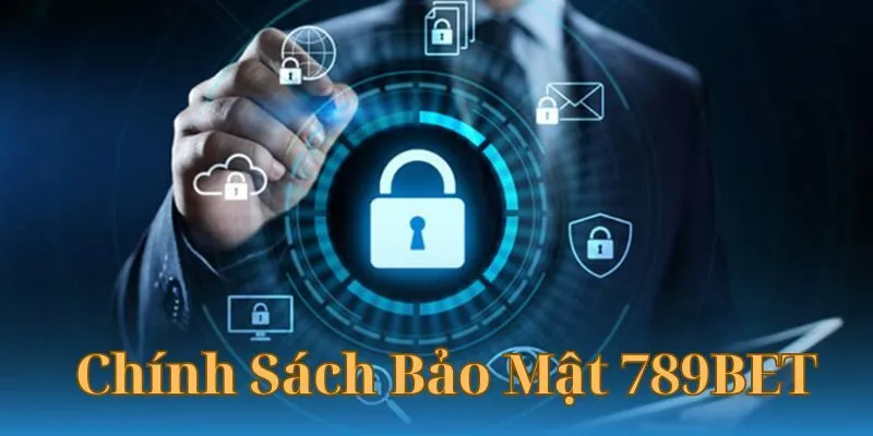 Chính sách bảo mật bảo vệ khách hàng