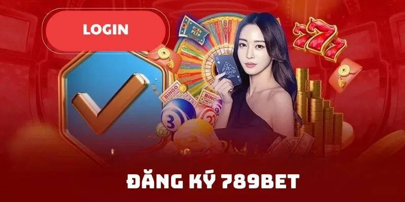 Thủ tục đăng Ký 789BET nhanh gọn