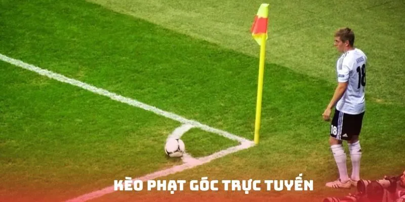 Cách thức soi kèo phạt góc trực tuyến