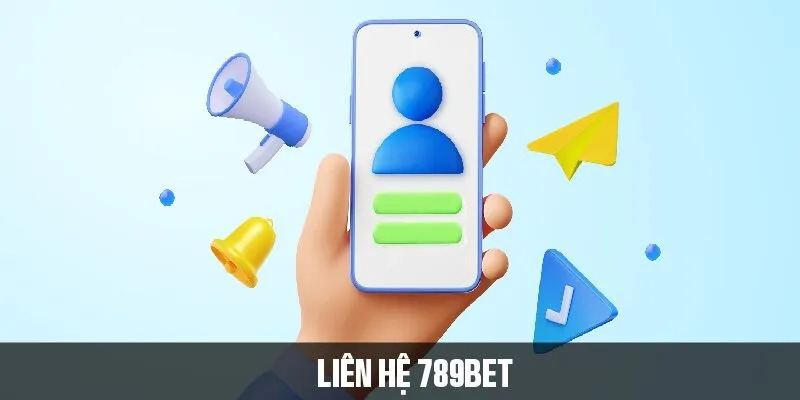 Liên hệ 789BET nhanh chóng