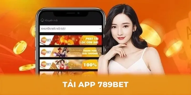 Cách tải App 789BET tiện lợi năm 2025